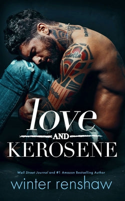 Love and Kerosene by Renshaw, Winter