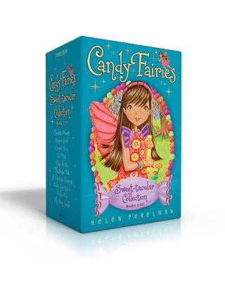 Candy Fairies Sweet-Tacular Collection Books 1-10 (Boxed Set): Chocolate Dreams; Rainbow Swirl; Caramel Moon; Cool Mint; Magic Hearts; The Sugar Ball; by Perelman, Helen