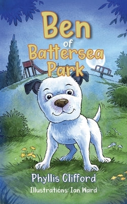 Ben of Battersea Park by Clifford, Phyllis