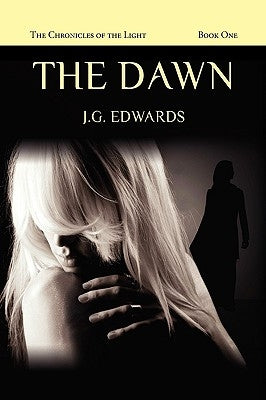 The Dawn by Edwards, J. G.
