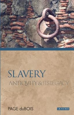 Slavery: Antiquity and Its Legacy by DuBois, Page
