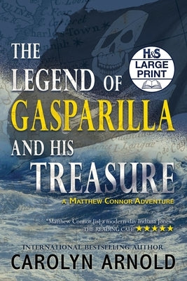 The Legend of Gasparilla and His Treasure by Arnold, Carolyn