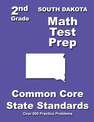South Dakota 2nd Grade Math Test Prep: Common Core State Standards by Treasures, Teachers'