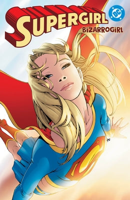 Supergirl: Bizarrogirl (New Edition) by Gates, Sterling