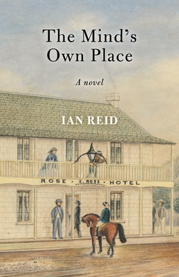 The Mind's Own Place by Reid, Ian