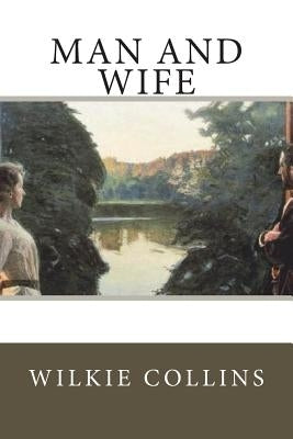 Man and Wife by Collins, Wilkie