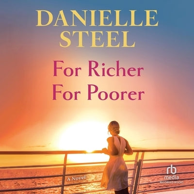 For Richer for Poorer by Steel, Danielle