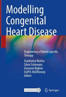 Modelling Congenital Heart Disease: Engineering a Patient-Specific Therapy by Butera, Gianfranco