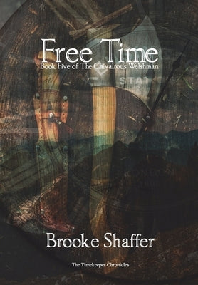 Free Time by Shaffer, Brooke M.