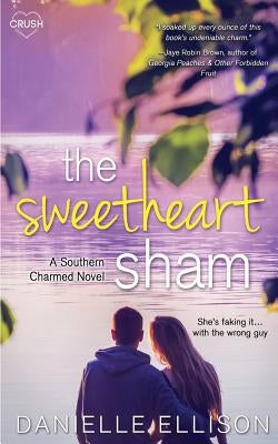 The Sweetheart Sham by Ellison, Danielle