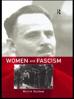 Women and Fascism by Durham, Martin