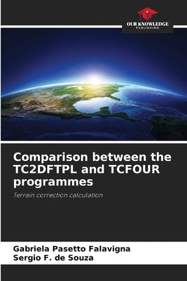 Comparison between the TC2DFTPL and TCFOUR programmes by Pasetto Falavigna, Gabriela