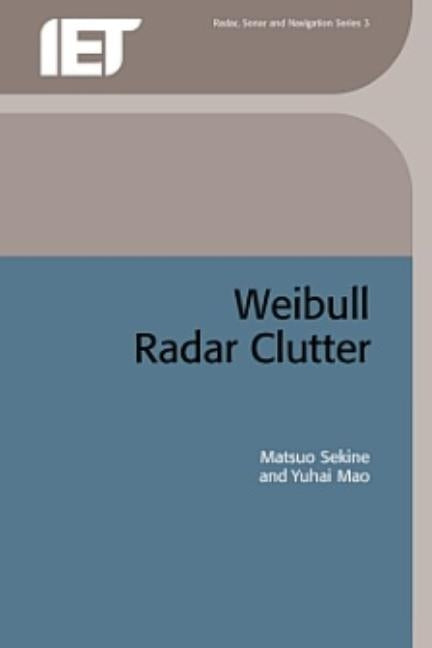 Weibull Radar Clutter by Sekine, Matsuo