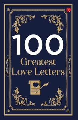 100 Greatest Love Letters by Terry O'Brien