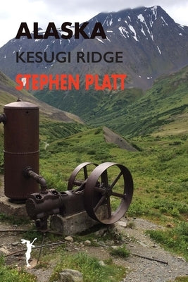 Alaska: Kesugi Ridge by Platt, Stephen