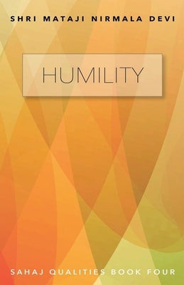 Humility by Devi, Shri Mataji Nirmala