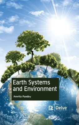 Earth Systems and Environment by Pandey, Amrita