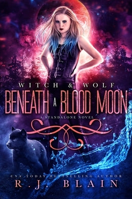 Beneath a Blood Moon by Blain, R. J.