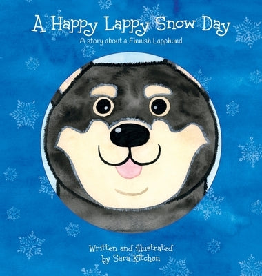 A Happy Lappy Snow Day by Kitchen, Sara