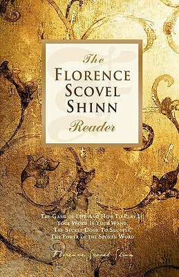 The Florence Scovel Shinn Reader by Shinn, Florence Scovel