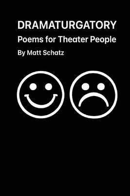 Dramaturgatory by Schatz, Matt