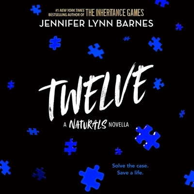 Twelve: The Naturals E-Novella by Barnes, Jennifer Lynn