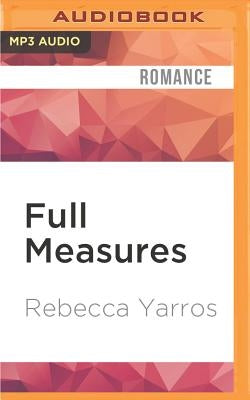 Full Measures by Yarros, Rebecca