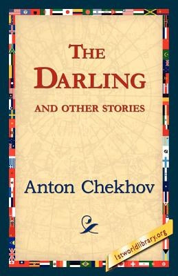 The Darling and Other Stories by Chekhov, Anton Pavlovich