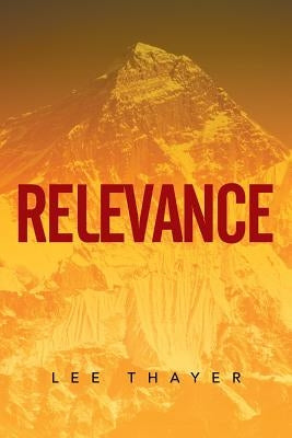 Relevance by Thayer, Lee