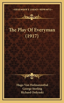 The Play of Everyman (1917) by Hofmannsthal, Hugo Von