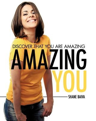 Amazing YOU by Baiva, Shane