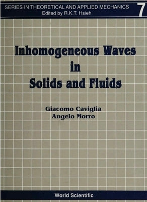Inhomogeneous Waves in Solids & Fluids by Caviglia, Giacomo