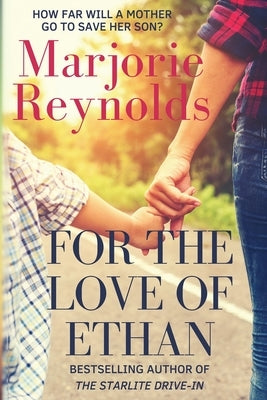 For the Love of Ethan by Reynolds, Marjorie