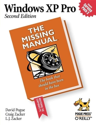 Windows XP Pro: The Missing Manual by Pogue, David