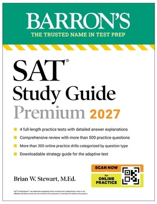 SAT Study Guide Premium, 2027: 3 Practice Tests + Comprehensive Review + Online Practice and Video Lessons by Stewart, Brian W.