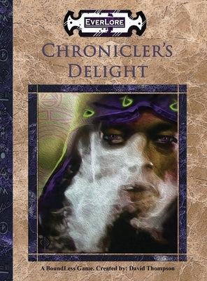 Chronicler's Delight by Thompson, David