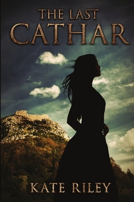 The Last Cathar by Riley, Kate