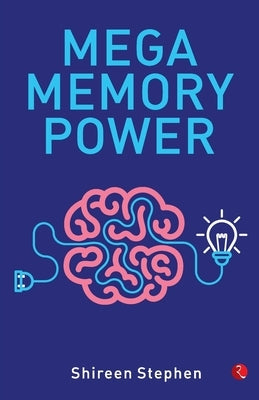 Mega Memory Power by Stephen, Shireen