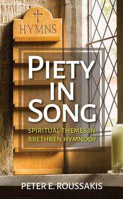 Piety in Song by Roussakis, Peter E.