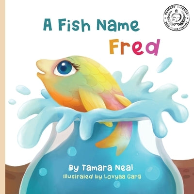 A Fish Name Fred by Neal, Tamara