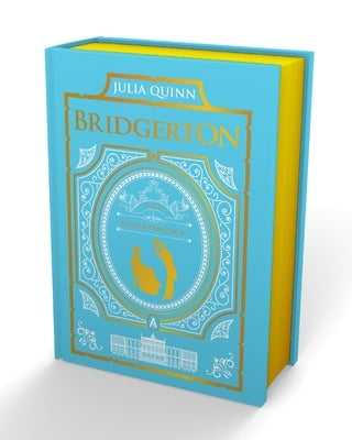 To Sir Phillip, with Love and When He Was Wicked: Bridgerton Collector's Edition by Quinn, Julia