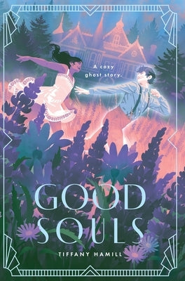 Good Souls: A Cozy Ghost Story by Hamill, Tiffany