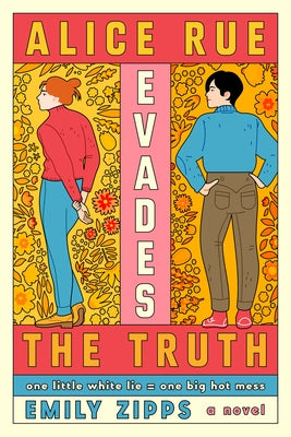Alice Rue Evades the Truth by Zipps, Emily