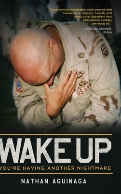Wake Up, You're Having Another Nightmare by Aguinaga, Nathan