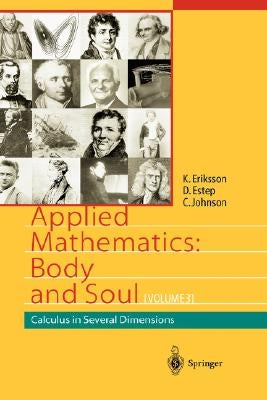Applied Mathematics: Body and Soul: Calculus in Several Dimensions by Eriksson, Kenneth