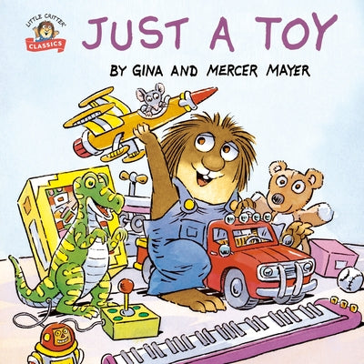Just a Toy (Little Critter) by Mayer, Mercer