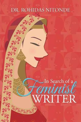 In Search of a Feminist Writer by Nitonde, Rohidas