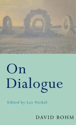 On Dialogue by Bohm, David