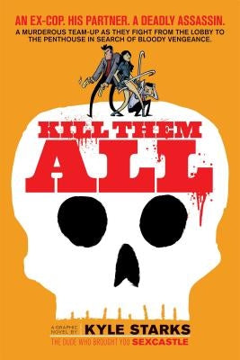 Kill Them All by Starks, Kyle