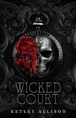 Wicked Court by Allison, Ketley